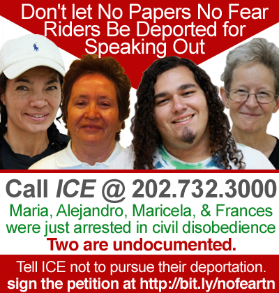Don't let no papers no fear riders be deported for speaking out